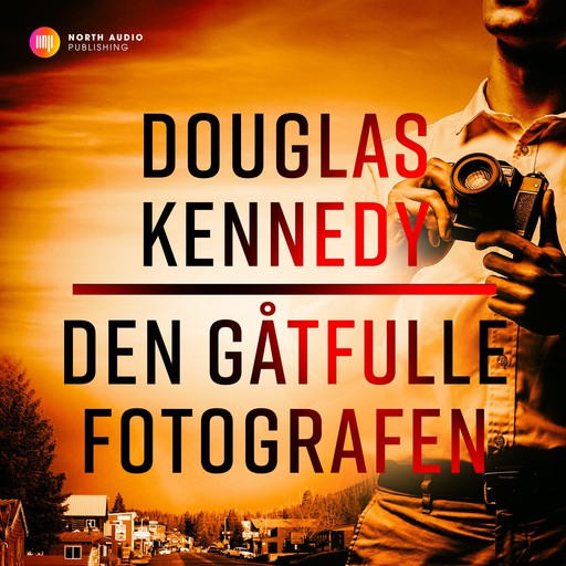 Den gåtfulle fotografen, Douglas Kennedy