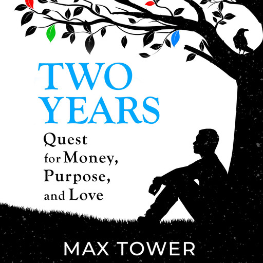 Two Years, Max Tower
