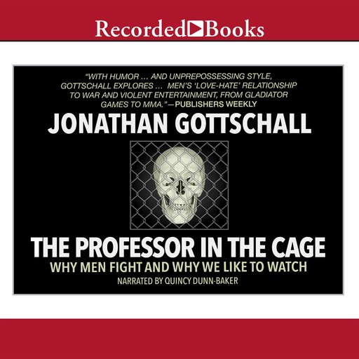 The Professor in the Cage, Jonathan Gottschall