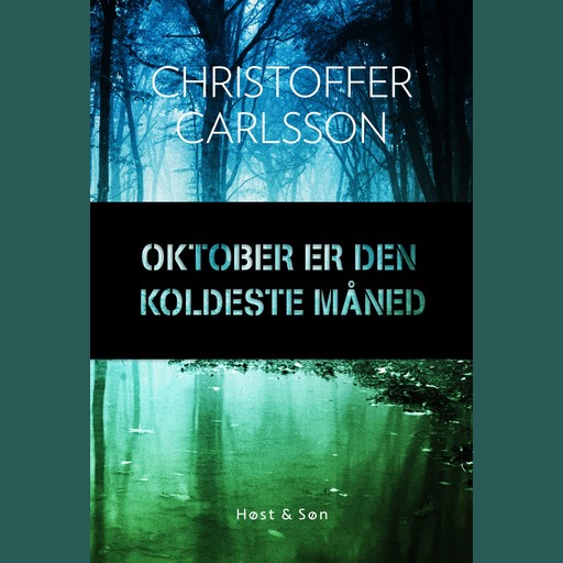 Oktober er den koldeste måned, Christoffer Carlsson