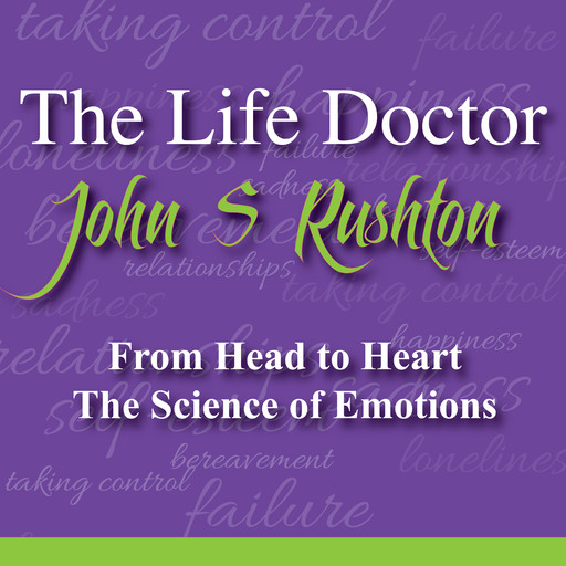 Controlling Your Emotions, John Rushton