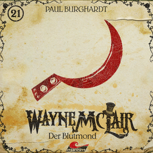 Wayne McLair, Folge 21: Der Blutmond, Paul Burghardt