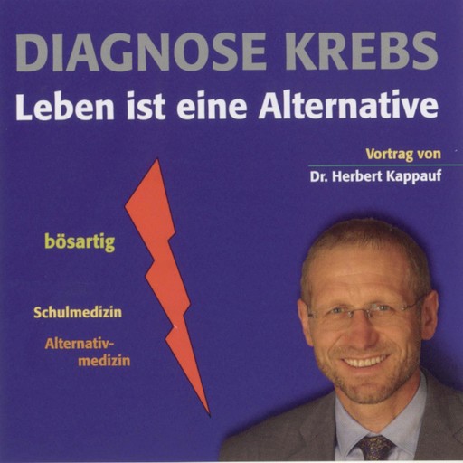 Diagnose Krebs, Herbert Kappauf