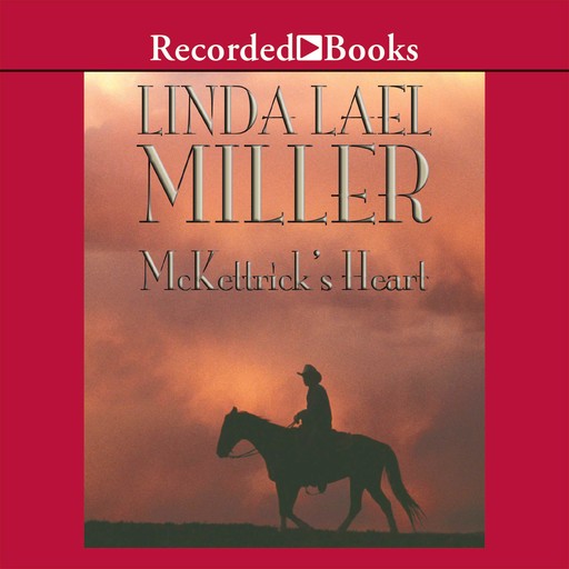 McKettrick's Heart, Linda Lael Miller