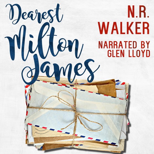 Dearest Milton James, N.R.Walker