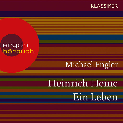 Heinrich Heine - Ein Leben (Feature), Michael Engler