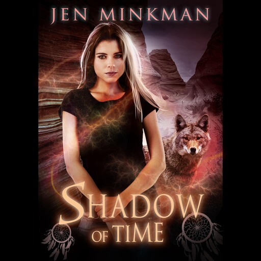 Shadow of Time, Jen Minkman