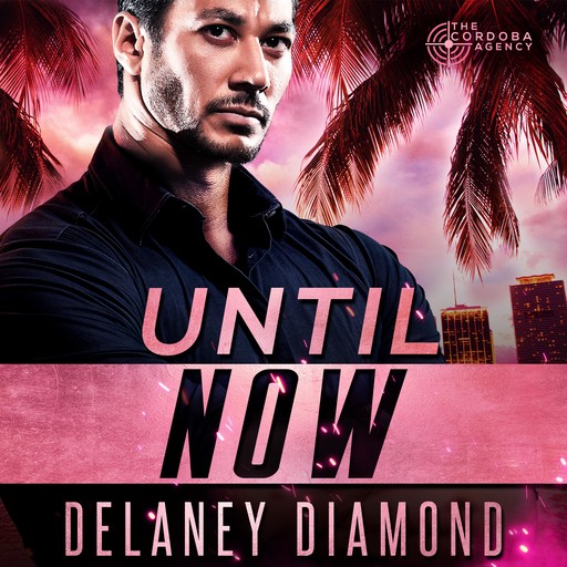 Until Now, Delaney Diamond