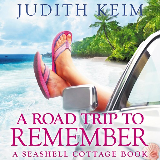A Road Trip to Remember, Judith Keim