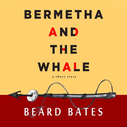 Bermetha and The Whale, Beard Bates