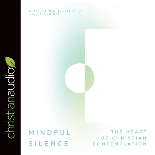 Mindful Silence, Phileena Heuertz
