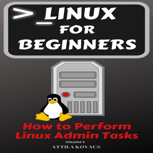 Linux for Beginners, Attila Kovács