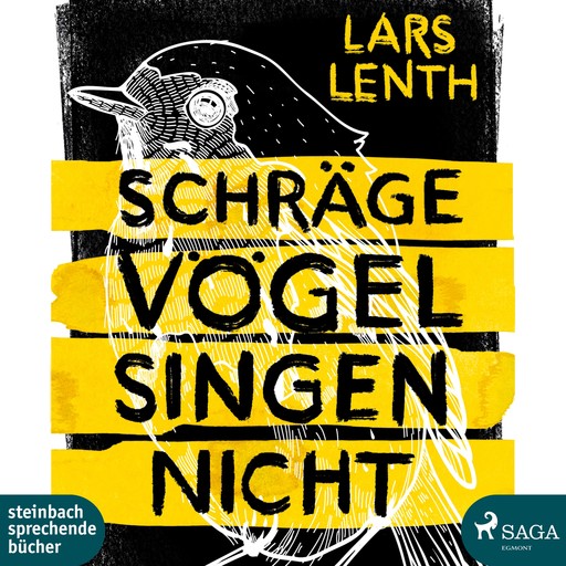Schräge Vögel singen nicht (Ungekürzt), Lars Lenth