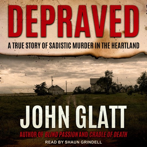 Depraved, John Glatt