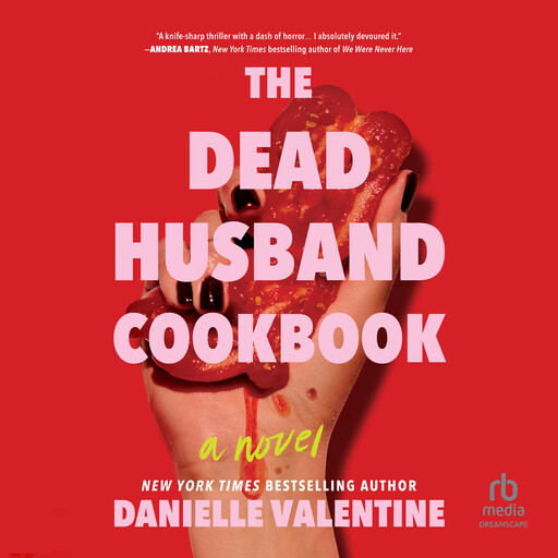The Dead Husband Cookbook, Danielle Valentine