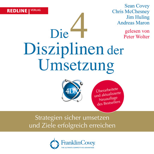 Die 4 Disziplinen der Umsetzung, Sean Covey, Chris McChesney, Jim Huling, Andreas Maron