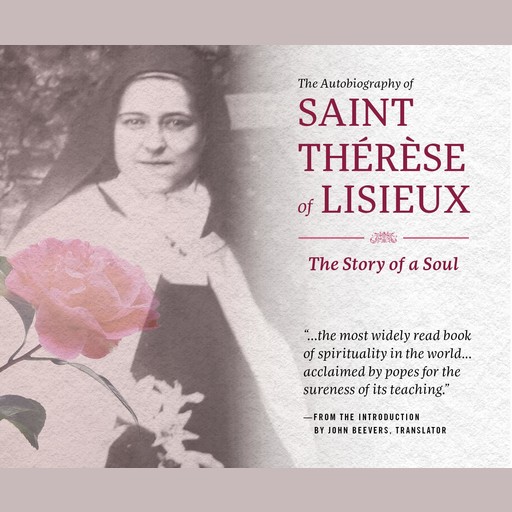 The Autobiography of St. Therese of Lisieux, John Beevers