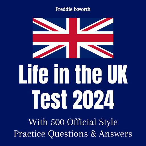 Life in the UK Test 2024, Freddie Ixworth