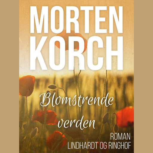 Blomstrende verden, Morten Korch