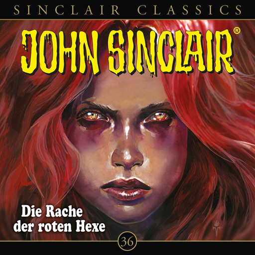 John Sinclair, Classics, Folge 36: Die Rache der roten Hexe, Jason Dark