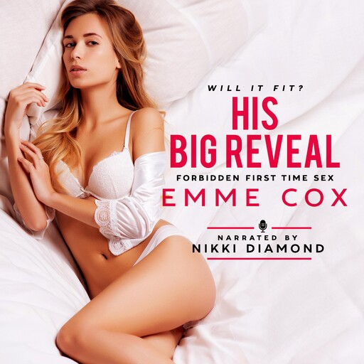 His Big Reveal, Emme Cox