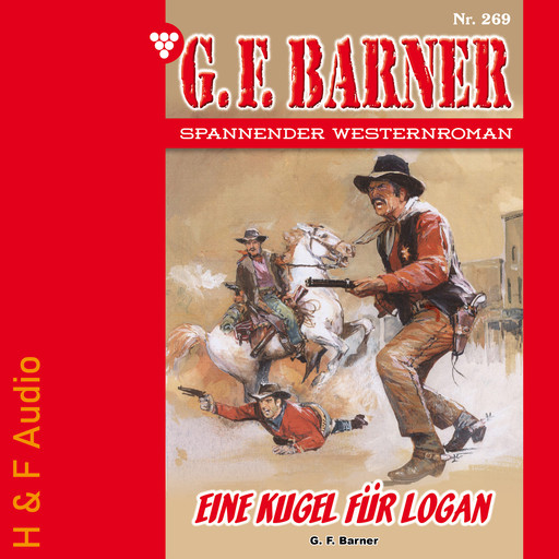 Eine Kugel für Logan - G. F. Barner, Band 269 (ungekürzt), G.F. Barner