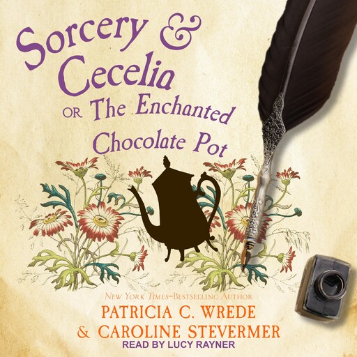 Sorcery & Cecelia, Patricia Wrede, Caroline Stevermer
