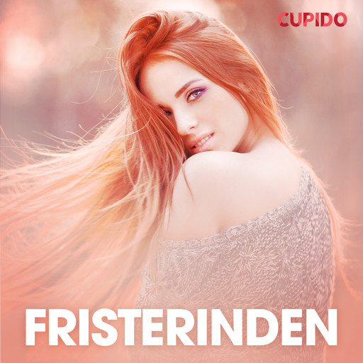 Fristerinden - erotiske noveller, Cupido