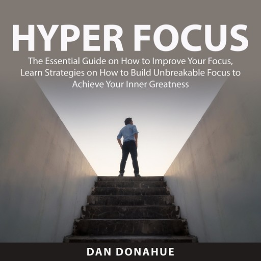 Hyper Focus, Dan Donahue