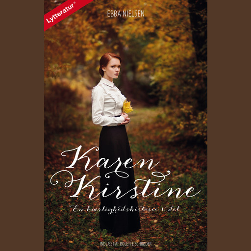 Karen Kirstine - en kærlighedshistorie 1. del, Ebba Nielsen