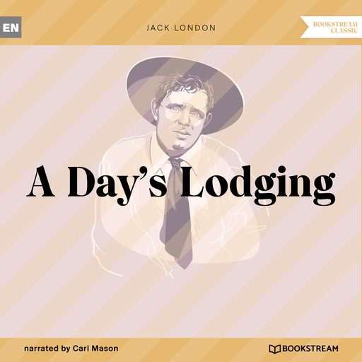 A Day's Lodging (Unabridged), Jack London