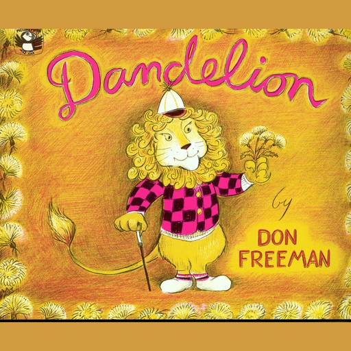 Dandelion, Don Freeman