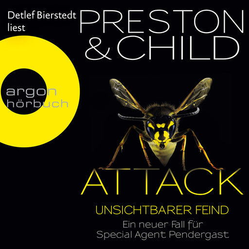 Attack - Unsichtbarer Feind - Ein neuer Fall für Special Agent Pendergast (Ungekürzte Lesung), Douglas Preston, Lincoln Child