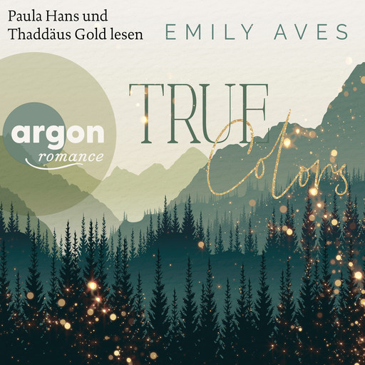 True Colors - Farbharmonien, Band 1 (Ungekürzte Lesung), Emily Aves