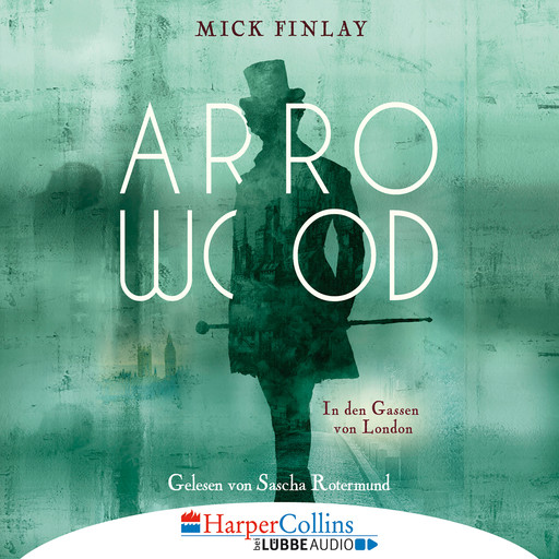 Arrowood - In den Gassen von London (Gekürzt), Mick Finlay