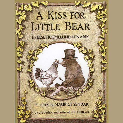 A Kiss for Little Bear, Else Holmelund Minarik