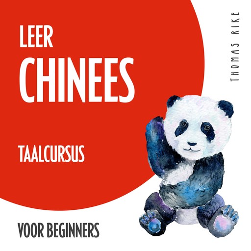 Leer Chinees (taalcursus voor beginners), Thomas Rike