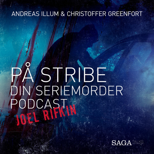 På stribe - din seriemorderpodcast (Joel Rifkin), Andreas Illum, Christoffer Greenfort