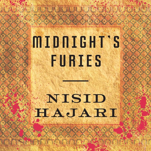 Midnight's Furies, Nisid Hajari