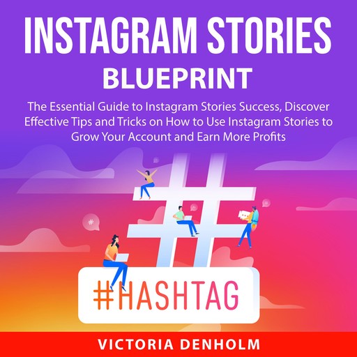 Instagram Stories Blueprint, Victoria Denholm