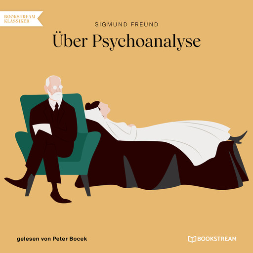 Über Psychoanalyse (Ungekürzt), Sigmund Freud