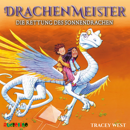 Die Rettung des Sonnendrachen - Drachenmeister 2, Tracey West