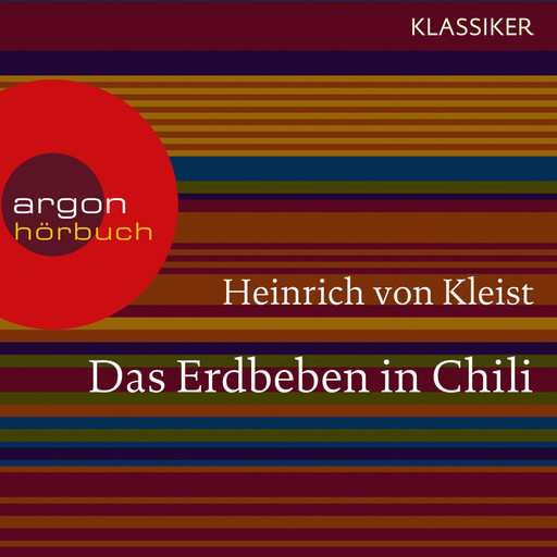 Das Erdbeben in Chili (Ungekürzte Lesung), Heinrich von Kleist