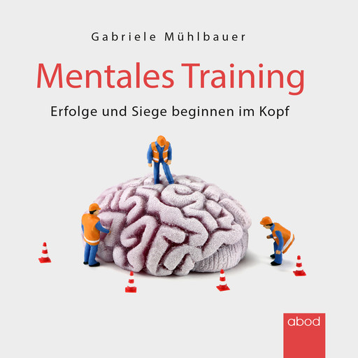 Mentales Training, Gabriele Mühlbauer