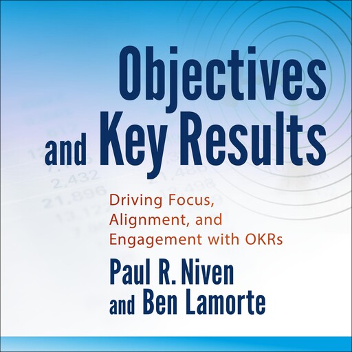 Objectives and Key Results, Paul R.Niven, Ben Lamorte