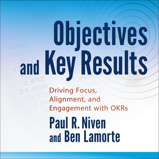Objectives and Key Results, Paul R.Niven, Ben Lamorte