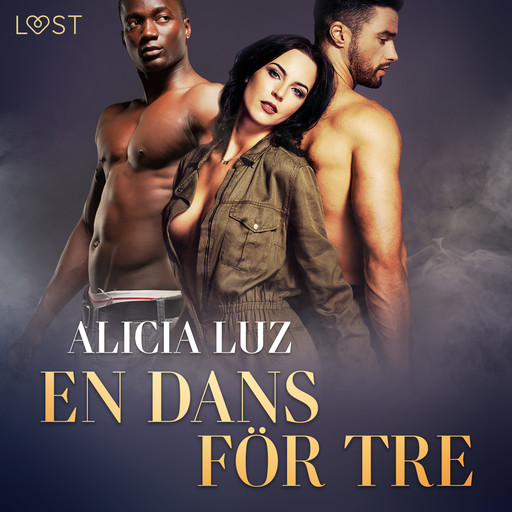 En dans för tre - erotisk novell, Alicia Luz