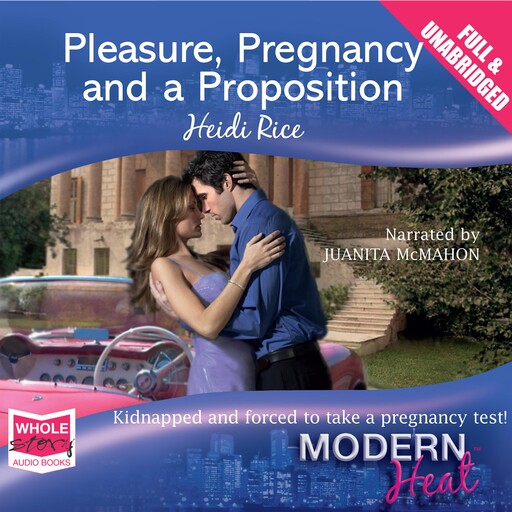 Pleasure, Pregnancy and a Proposition, Heidi Rice