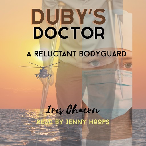 Duby's Doctor, Iris Chacon