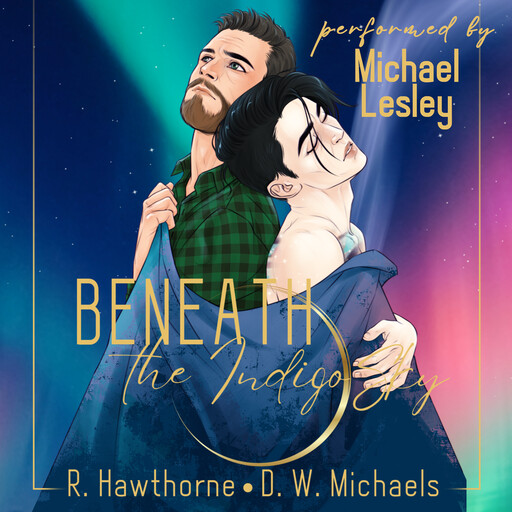 Beneath the Indigo Sky, Rayne Hawthorne